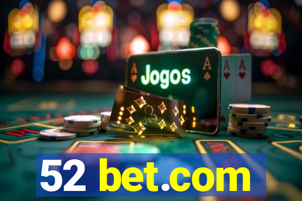 52 bet.com